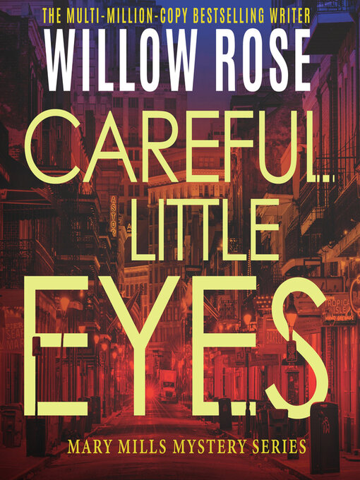 Title details for Careful Little Eyes by Willow Rose - Available
